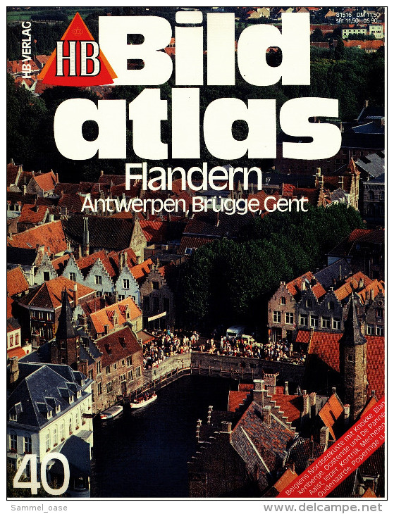 HB Bild-Atlas Bildband  Nr. 40 / 1991 : Flandern - Antwerpen - Brügge - Gent - Travel & Entertainment