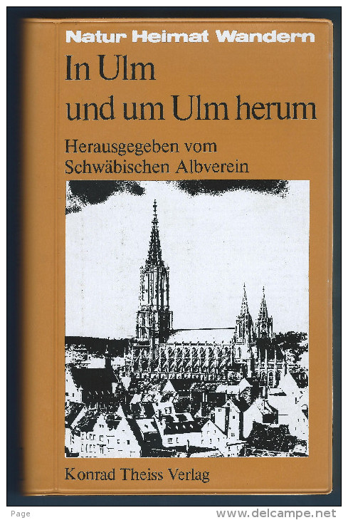 Ulm,In Ulm Und Um Ulm Herum,1985,herausgegeben Vom Schwäbischen Albverein,Wandern, - Bade-Wurtemberg