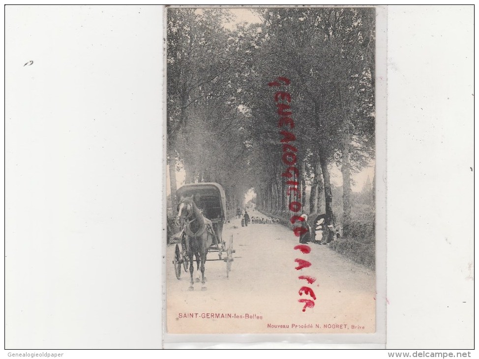 87 - ST- SAINT GERMAIN LES BELLES - - NOGRET BRIVE-1904 ECRITE A L' HERMITE CHATEAU RIVIERE AUX SEIGNEURS EYMOUTIERS - Saint Germain Les Belles
