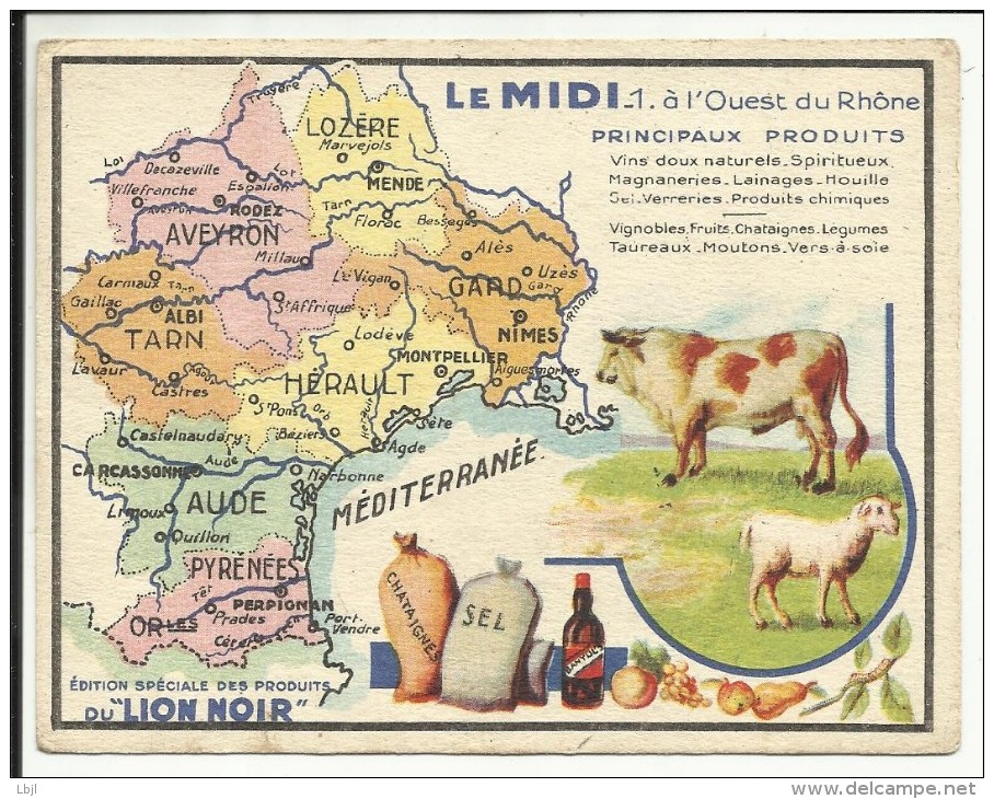 LE MIDI , A L' Ouest Du Rhône , Edition Spéciale Des PRODUITS Du LION NOIR , N°1 - Géographie