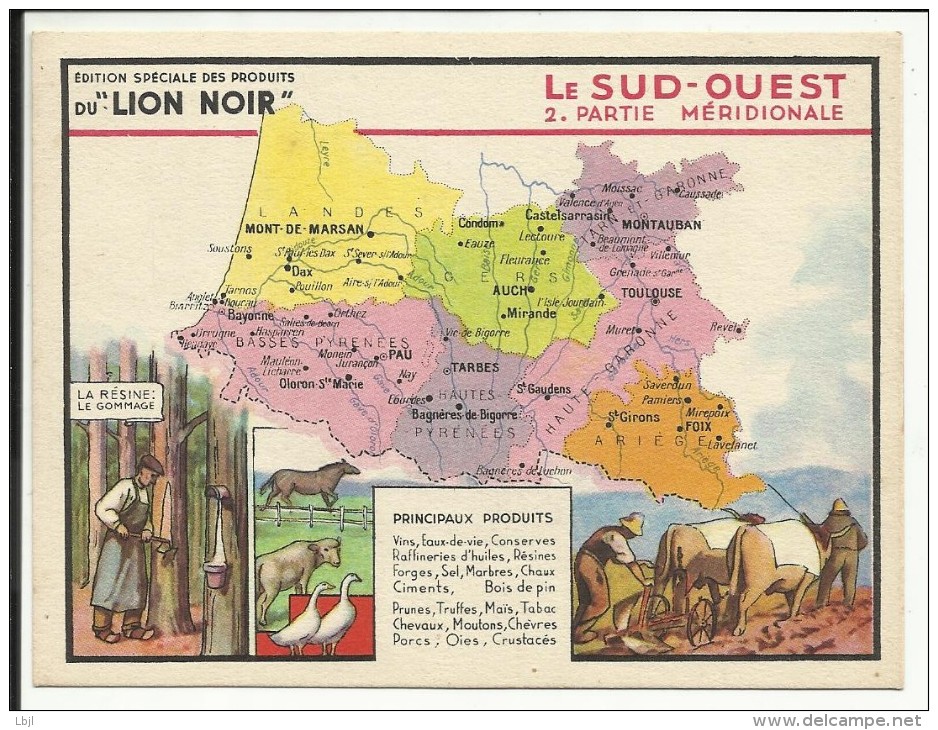 LE SUD OUEST , Partie Méridionale , Edition Spéciale Des PRODUITS Du LION NOIR , N° 2 - Geographie