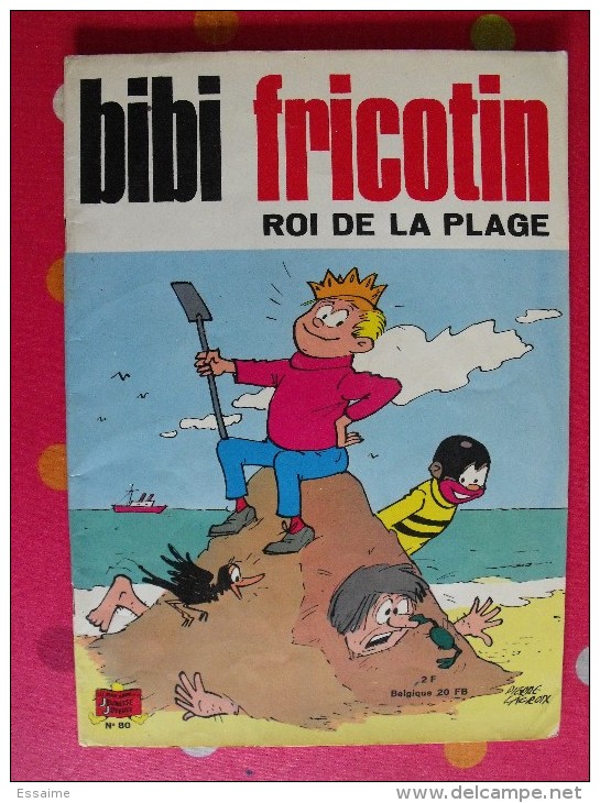 Bibi Fricotin, Roi De La Plage.  Pierre Lacroix. Jeunesse Joyeuse. 1970 - Bibi Fricotin