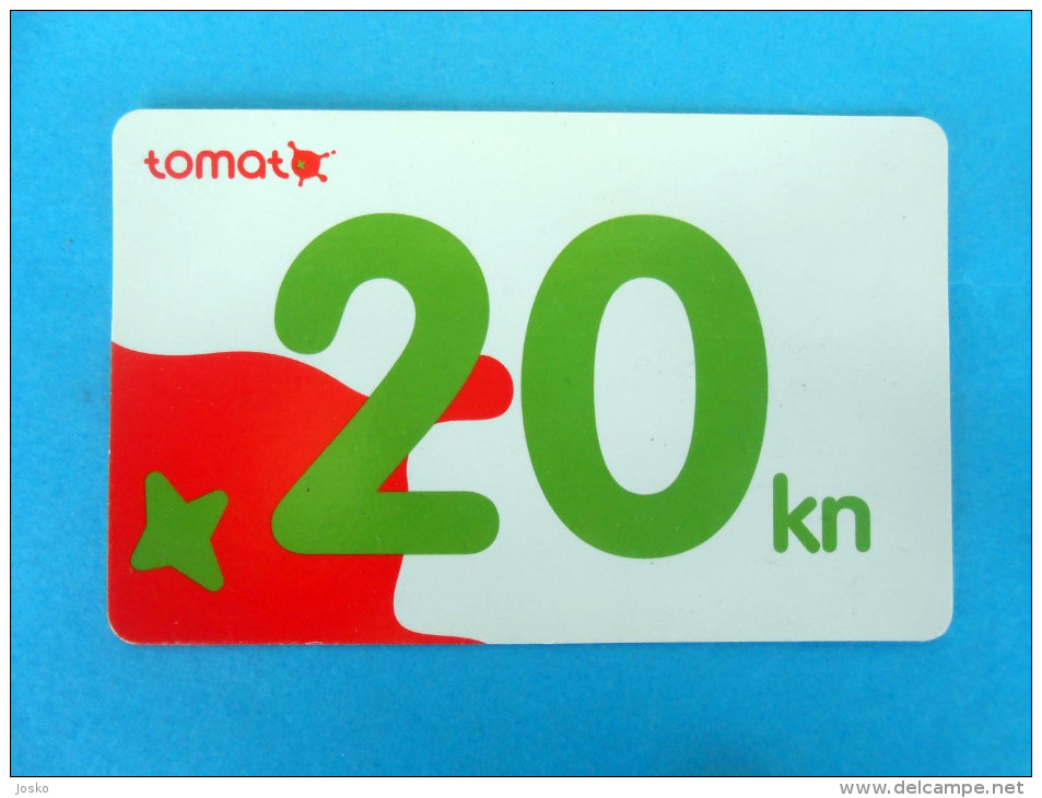 TOMATO - 20. Kuna ( Croatia Prepaid Card ) * Bon Recharge Card GSM Croatie Carte Prépayée - Kroatien