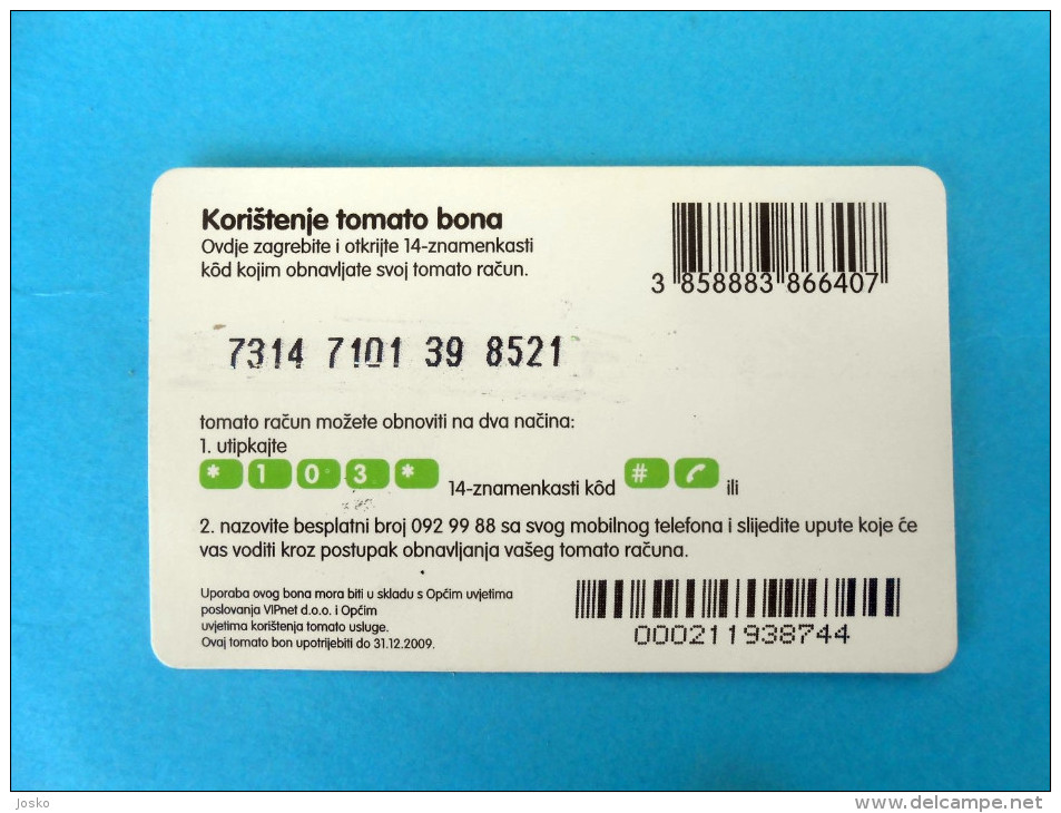 TOMATO - 20. Kuna ( Croatia Prepaid Card ) * Bon Recharge Card GSM Croatie Carte Prépayée - Kroatien