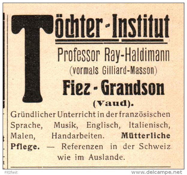 Original Werbung - 1906 - Töchter-Institut , Prof. Ray-Haldimann In Fiez - Grandson , Vaud !!! - Fiez