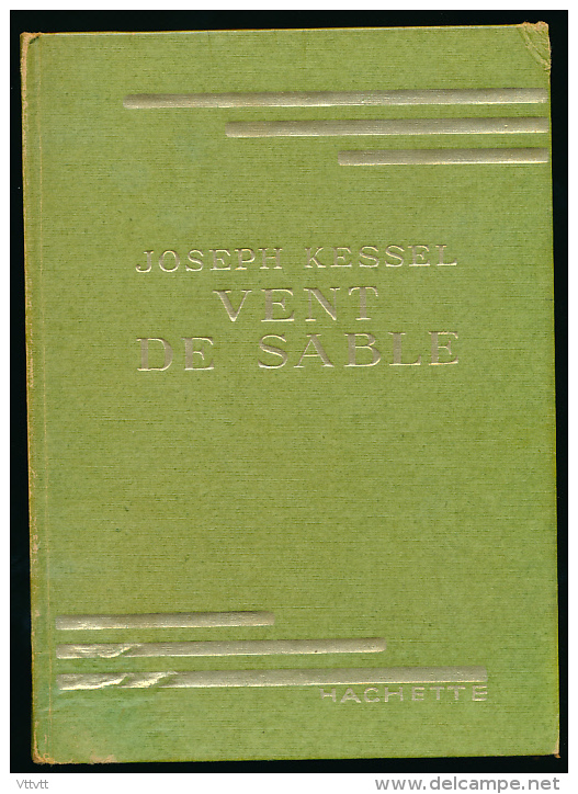 Livre : VENT DE SABLE, Joseph Kessel, Hachette, 187 Pages, Illustrations De Henri Faivre, Excellent état... - Hachette