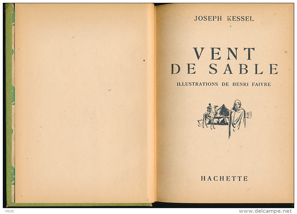 Livre : VENT DE SABLE, Joseph Kessel, Hachette, 187 Pages, Illustrations De Henri Faivre, Excellent état... - Hachette