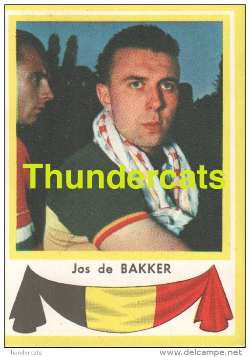 99 JOSEPH DE BAKKER  BELGIE BELGIQUE ** VINTAGE TRADING CARD CYCLING ANCIENNE CHROMO CYCLISME WIELRENNEN COUREUR - Cyclisme