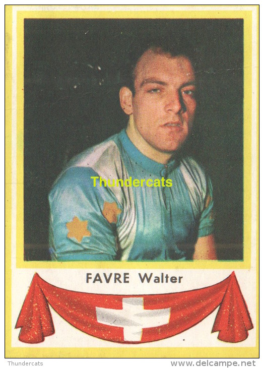 45 FAVRE WALTER  SUISSE SWITZERLAND ** VINTAGE TRADING CARD CYCLING ANCIENNE CHROMO CYCLISME WIELRENNEN COUREUR - Cyclisme