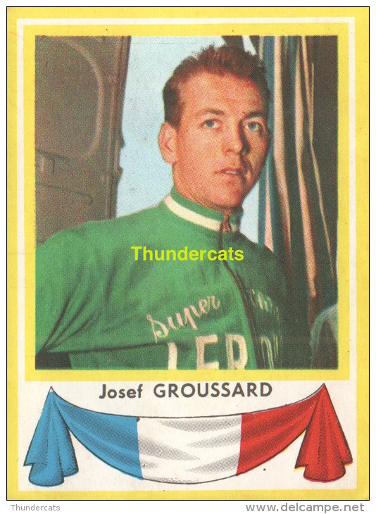 23 JOSEF GROUSSARD FRANCE  ** VINTAGE TRADING CARD CYCLING ANCIENNE CHROMO CYCLISME WIELRENNEN COUREUR - Cyclisme