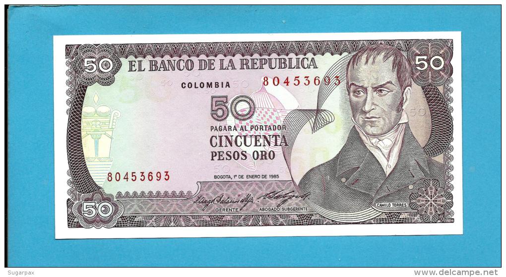 COLOMBIA - 50 Pesos Oro - 01.01.1985  - Pick 425.a - UNC. - Camilo Torres - 2 Scans - Colombie