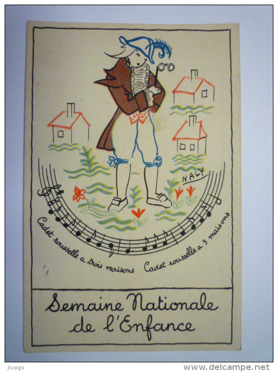 Illustrateur  NALY  :  Semaine Nationale De L´ENFANCE  -  " Cadet  ROUSSELLE  A Trois Maisons "    - Naly