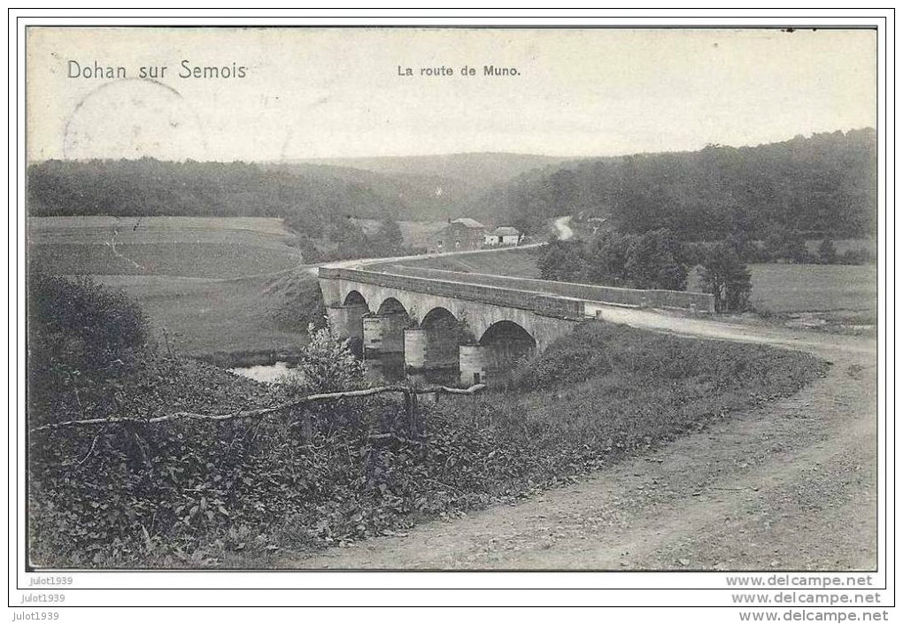 DOHAN ..--  Nels 40 , N° 270 . Route De MUNO . 1908 Vers JETTE ( Melle L. DHUICQUE ) . Voir Verso . - Bouillon