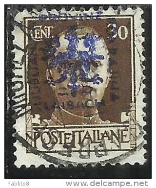 OCCUPAZIONE ITALIANA ITALY OVERPRINTED SOPRASTAMPATO ITALIA 1944 LUBIANA TEDESCA GERMAN OCCUPATION CENT. 30 USATO USED - Ocu. Alemana: Lubiana