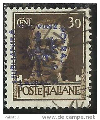 OCCUPAZIONE ITALIANA ITALY OVERPRINTED SOPRASTAMPATO ITALIA 1944 LUBIANA TEDESCA GERMAN OCCUPATION CENT. 30 USATO USED - Occ. Allemande: Lubiana