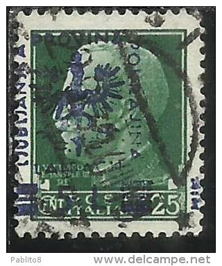 OCCUPAZIONE ITALIANA ITALY OVERPRINTED SOPRASTAMPATO ITALIA 1944 LUBIANA TEDESCA GERMAN OCCUPATION CENT. 25 USATO USED - Deutsche Bes.: Lubiana