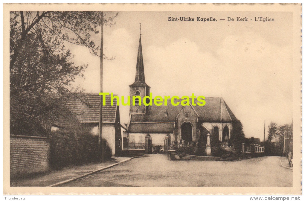 CPA SINT ULRIKS KAPELLE DE KERK L'EGLISE UITGEVER WEDUWE DE NIL - Dilbeek