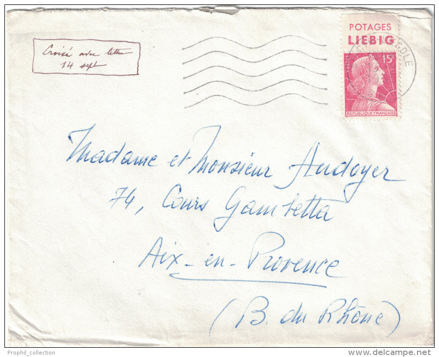 France - 1955 Muller 15f Rouge Avec BANDE PUB " Potages Liebig " De St Cyr L'ecole Pour Aix En Provence - Other & Unclassified