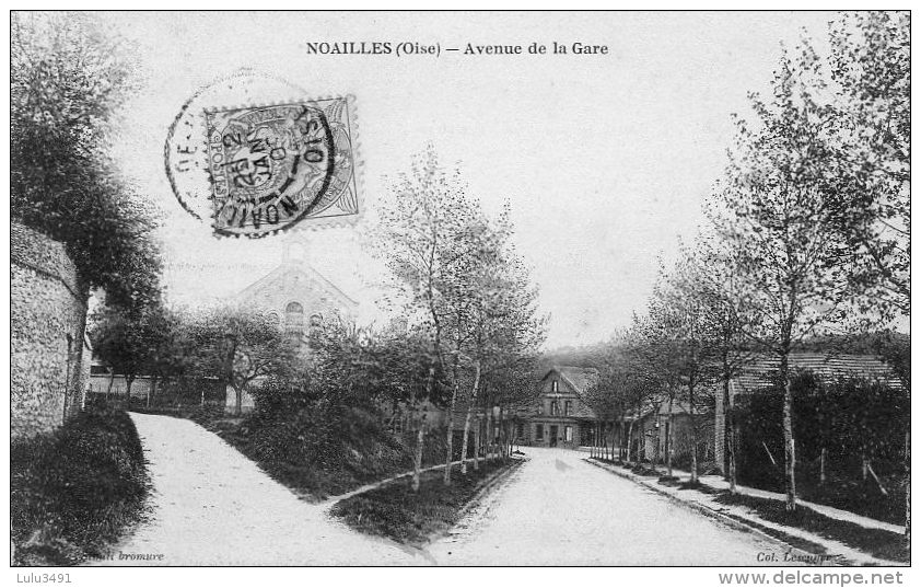 CPA - NOAILLES (60) - Aspect De L'Avenue De La Gare En 1900 - Noailles