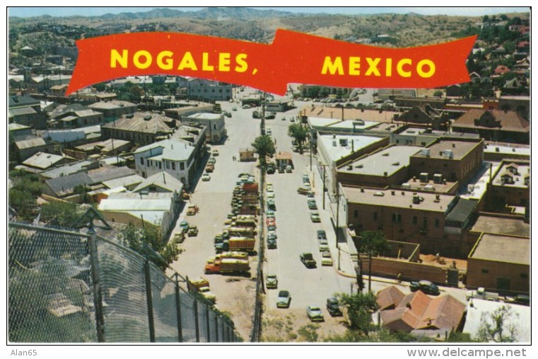 Nogales Arizona, US-Mexico Border Fence, Nogales Mexico On Left, Street Scene, C1960s Vintage Postcard - Other & Unclassified