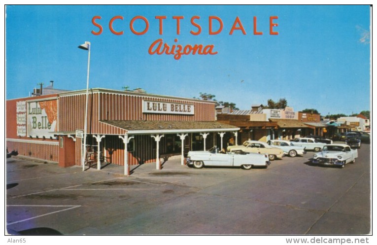Scottsdale Arizona, Lulu Belle Restaurant &amp; Bar, Auto, Street Scene, C1950s Vintage Postcard - Scottsdale