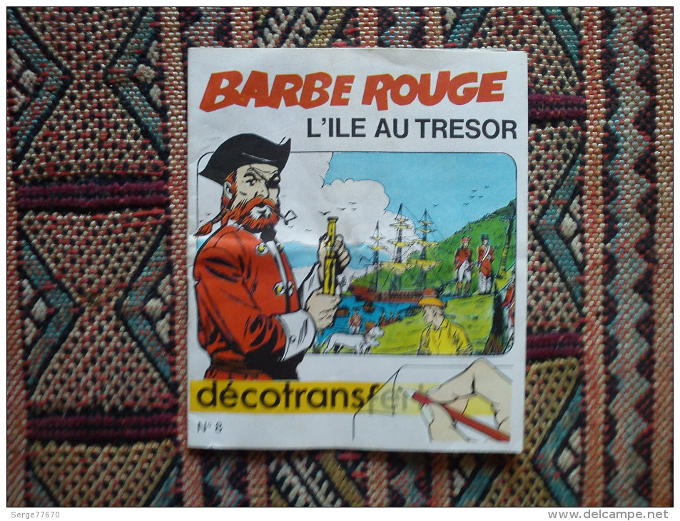 Barbe Rouge Décotransfert  8 L'ILE AU TRESOR Charlier Hubinon Pilote Décalcomanie Décotransferts Décalcomanies 1971 - Barbe-Rouge