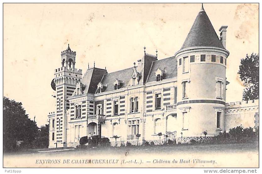 CHATEAURENAULT 37 - Chateau De Haut Villaumay - CPA - Indre Et Loire - Other & Unclassified