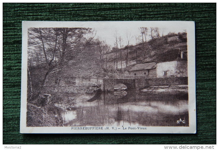 PIERRE BUFFIERE - Le Pont Vieux - Pierre Buffiere