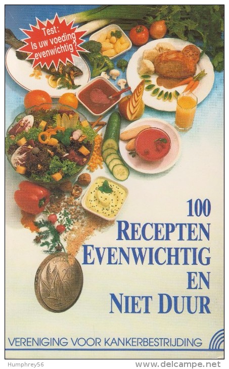 H. De Belder, D. Bourgeois, L. De Meersman, A. Mensaert & J.F. Peeters - 100 RECEPTEN - Evenwichtig En Niet Duur - Practical