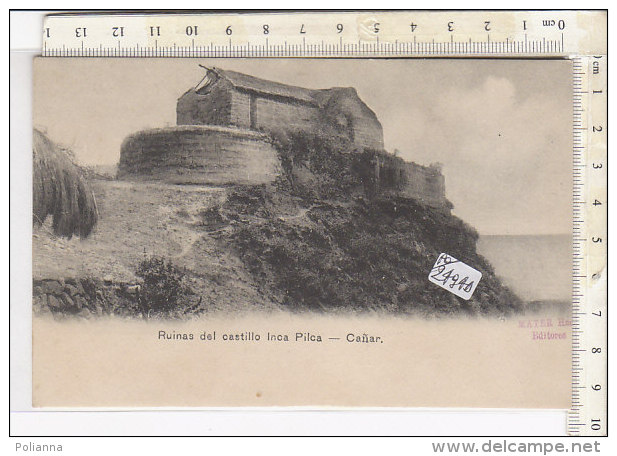 PO2494D# ECUADOR - CANAR - RUINAS DEL CASTILLO INCA PILCA  No VG - Ecuador