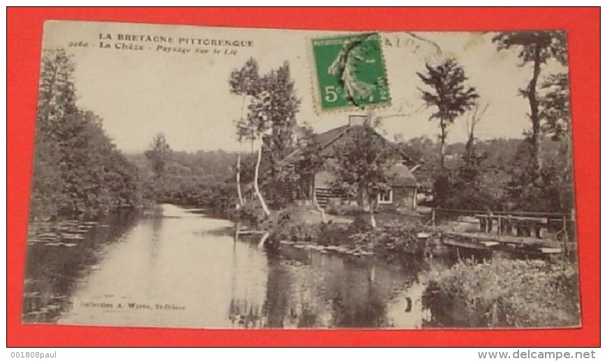 La Bretagne Pittoresque - La Chèze - Paysage Sur Le Lié ------- 291 - La Chèze