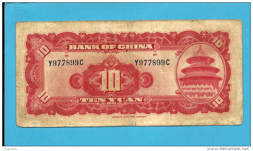 CHINA - 10 YUAN - 1940 - P  85.b - Serial # WITH Prefix And Sufix - Bank Of China - 2 Scans - Cina