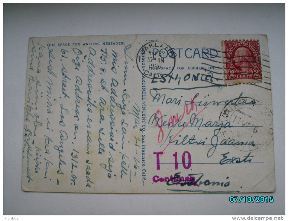 TO ESTONIA 1926 OAKLAND CALIFORNIA , POSTAGE DUE CANCELLATION 10 CENTIMES  8 MRK HANDWRITTEN   , OLD POSTCARD , 0 - Estonia