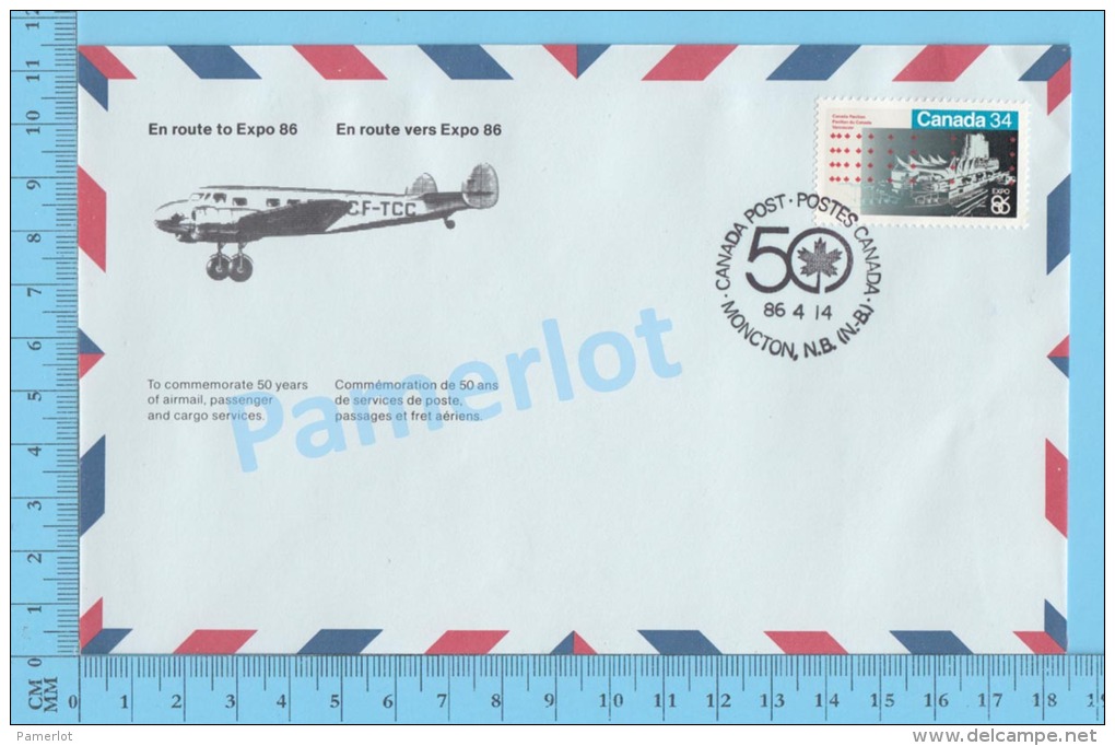 50 Eme Air Canada ( En Route  Expo 86, Service De Poste, Escale Moncton N.B. , 14-04-1986,  Aerogramme )  2 Scans - Commemorative Covers