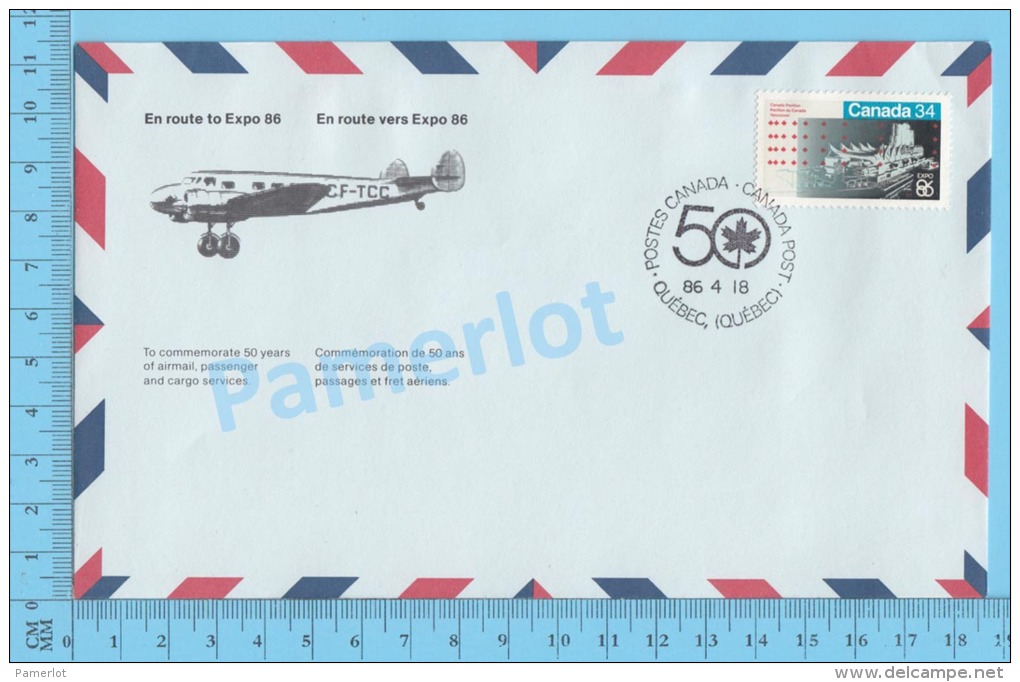 50 Eme Air Canada ( En Route  Expo 86, Service De Poste,  Escale Quebec Quebec 18-04-1986,  Aerogramme )  2 Scans - Commemorative Covers