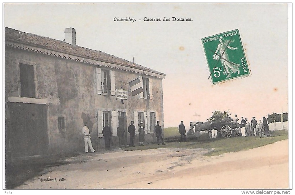 CHAMBLEY - Caserne Des Douanes - Chambley Bussieres