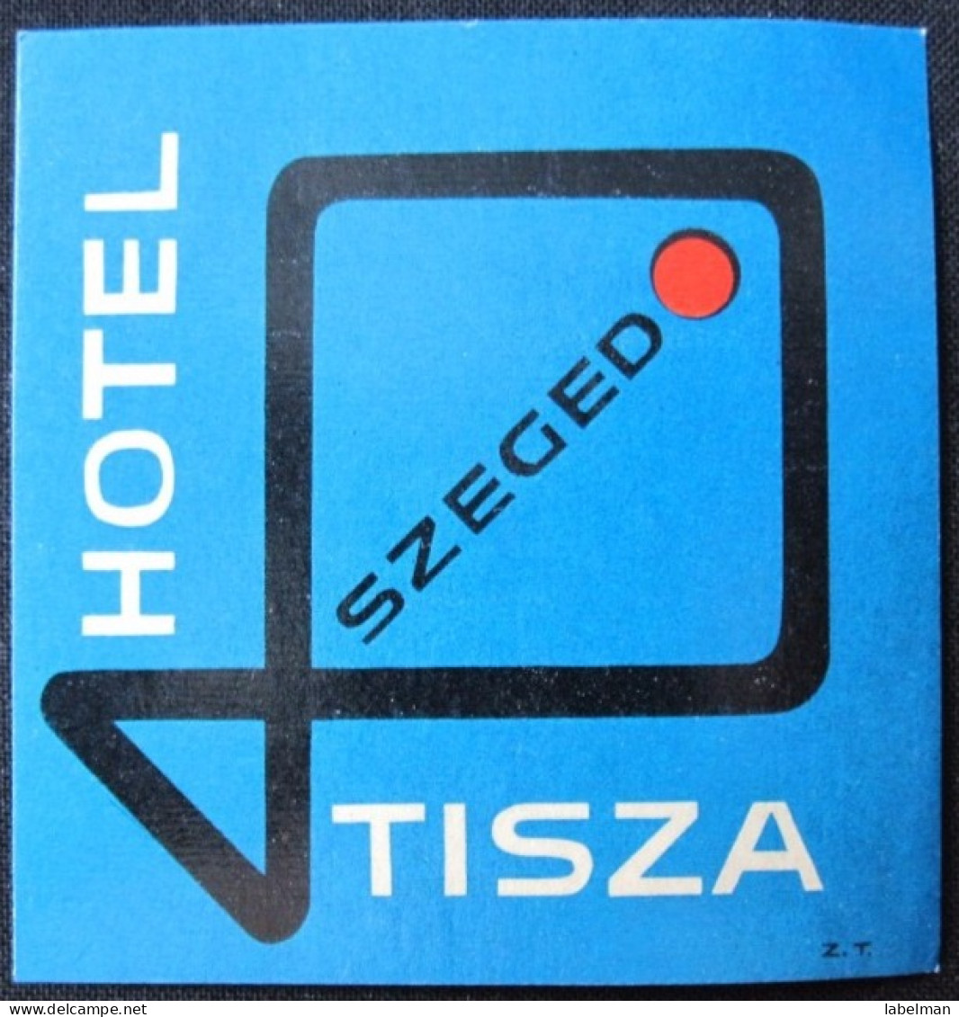 HOTEL MOTEL INN SZALLO TISZA SZEGED BUDAPEST HUNGARIA HUNGARY HONGRIE DECAL STICKER LUGGAGE LABEL ETIQUETTE AUFKLEBER - Hotel Labels