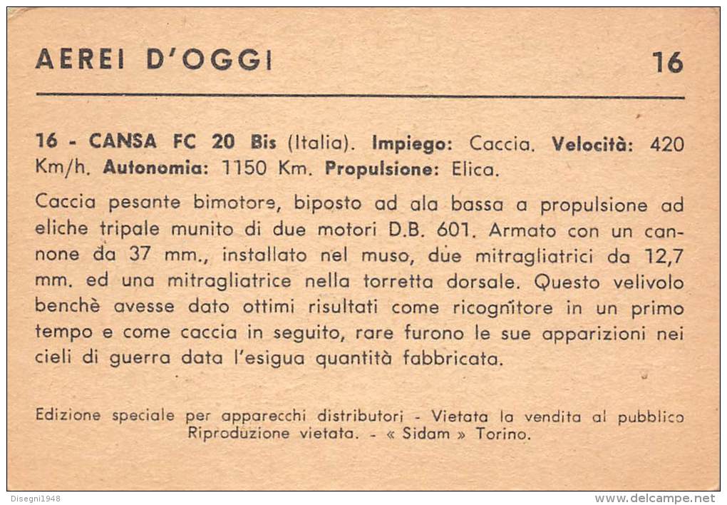 03719 "16 - CANSA FC 20 BIS  (AEREO DA CACCIA) - S.I.D.A.M. TORINO - AEREI D'OGGI" FIGURINA CARTONATA ORIGINALE. - Motori