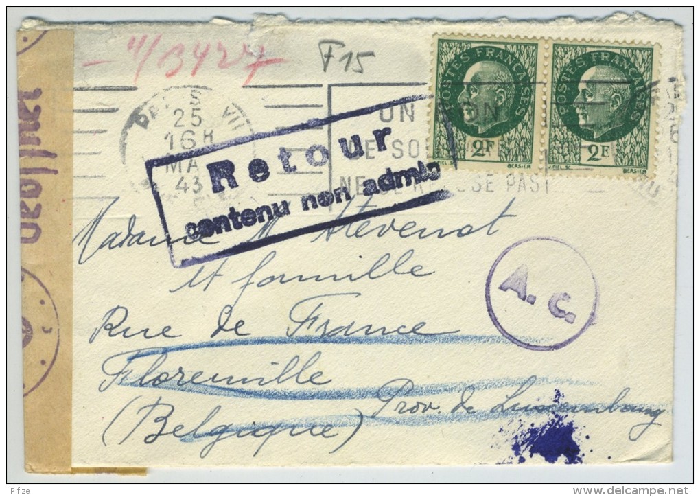 Paire De N° 518 Maréchal Pétain / Enveloppe 1943 De Paris à Florenville Avec Retour Contenu Non Admis. Censure. - Guerre De 1939-45