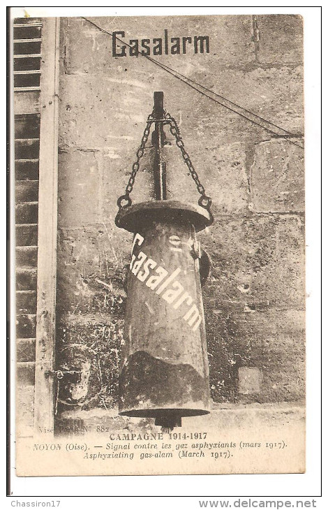 Campagne 1914-17 - 60 - NOYON - Casalarm - Signal Contre Les Gaz Asphyxiants (mars 1917) - Guerre 1914-18