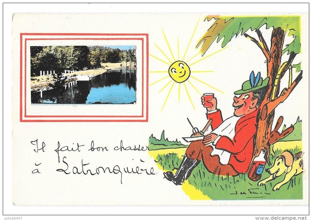 LATRONQUIERE (46) Carte Humoristique Il Fait Bon Chasser - Latronquiere