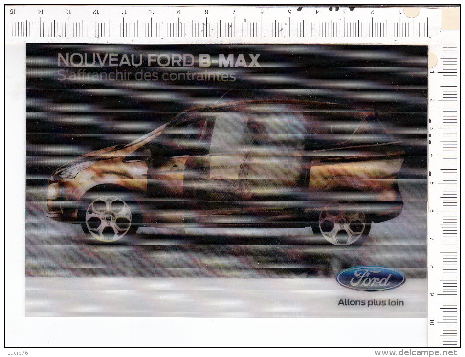 Nouveau   FORD   B -  MAX  -   Carte  à Effets   3 D   -  Viséo Reflets - Pubblicitari