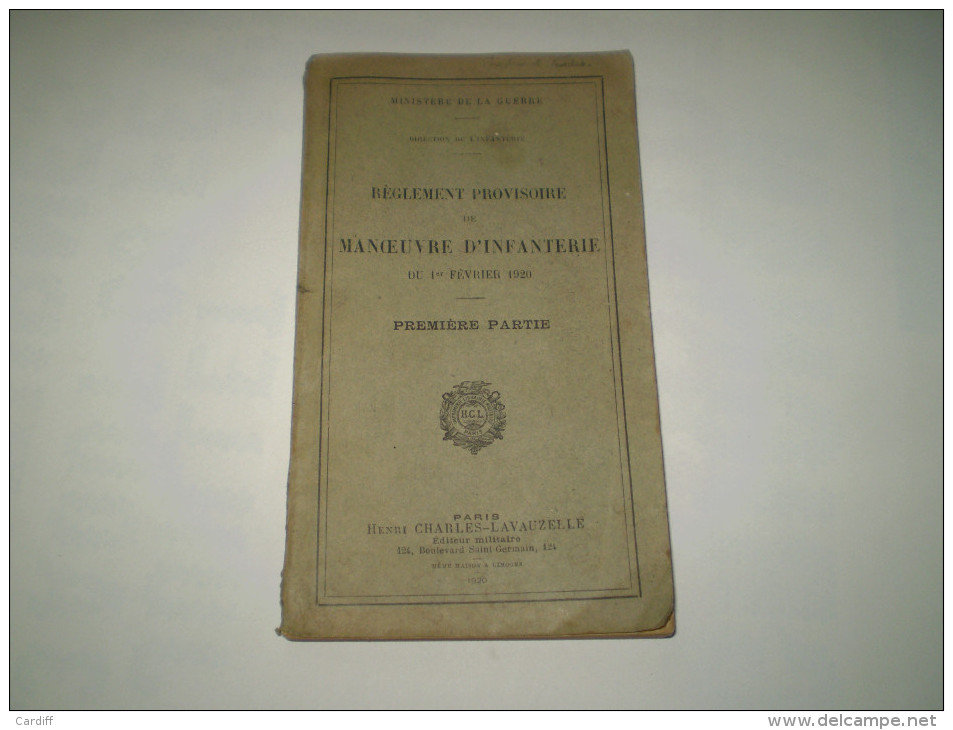 Militaria : Règlement Provisoire De Manoeuvre D'infanterie  1er Février 1920 . Ministère De La Guerre. - French