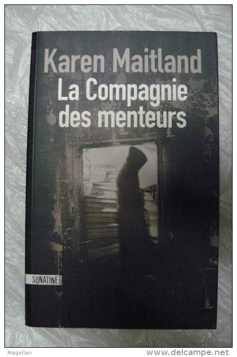 Karen Maitland - La Compagnie Des Menteurs - Sonatine - Historique