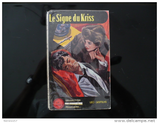 Collec La Loupe N°93" Le Signe Du Kriss" L Gestélys - Jacquier, Ed.