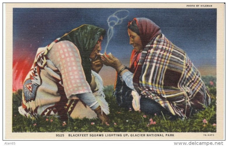 'Blackfeet Squaws Lighting Up, Glacier National Park', Women Smoke, Native Americans C1930s Vintage Linen Postcard - Native Americans