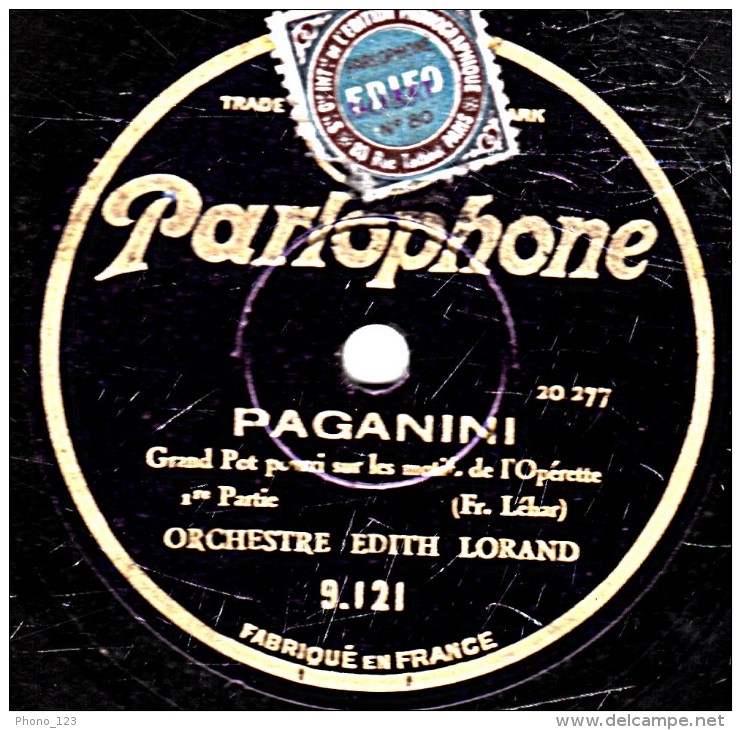 78 Trs - 30 Cm - état EX - ORCH. EDITH LORAND - PAGANINI  Grand Pot Pourri Sur Les Motifs De L'Opérette - 78 T - Disques Pour Gramophone