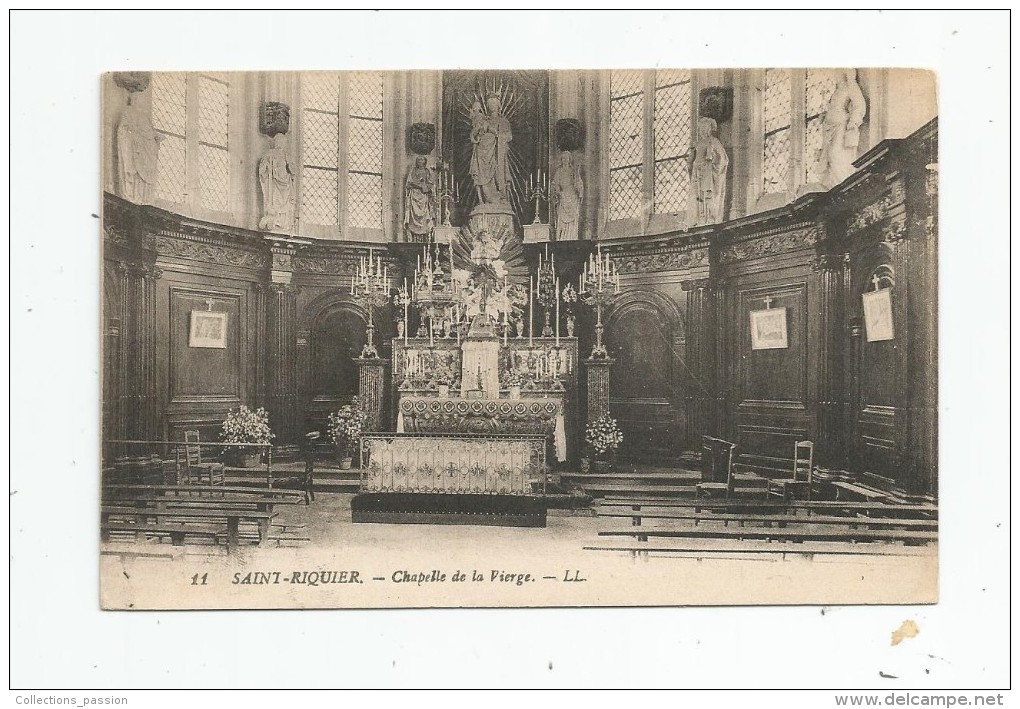 Cp , 80 , SAINT RIQUIER , Chapelle De La VIERGE , écrite - Saint Riquier