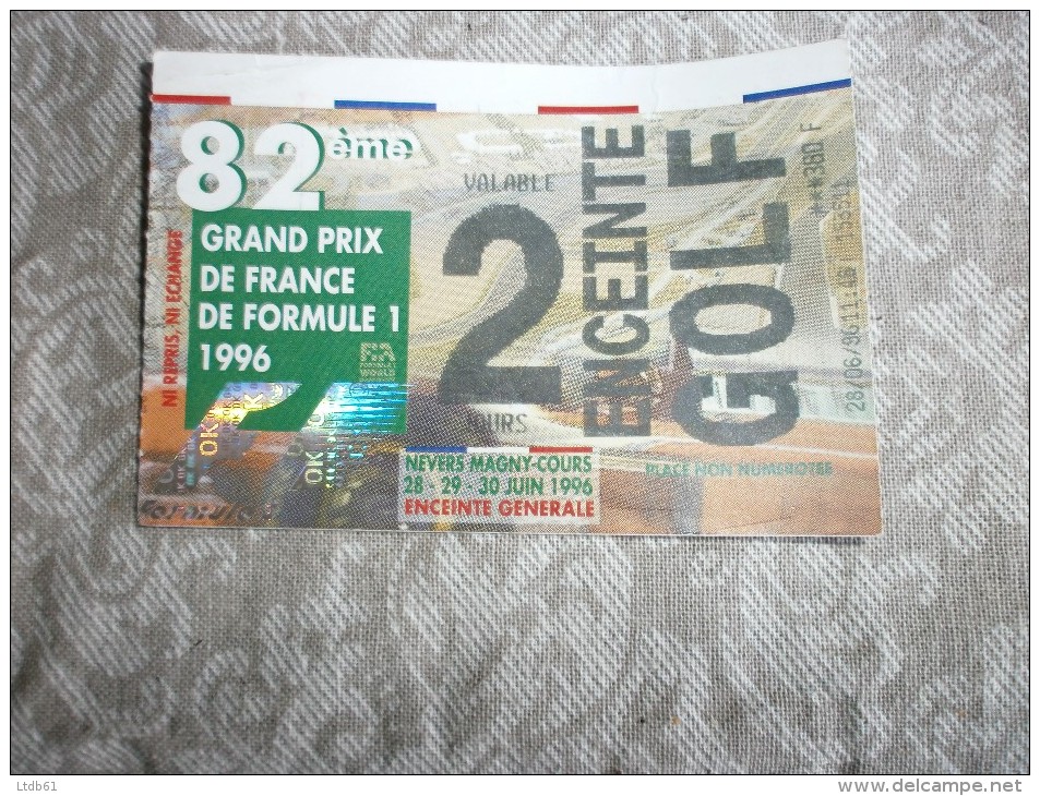 VIEUX PAPIERS TICKETS D ENTREE 82eme GRAND PRIX DE FRANCE FORMULE 1 1996 - Tickets D'entrée