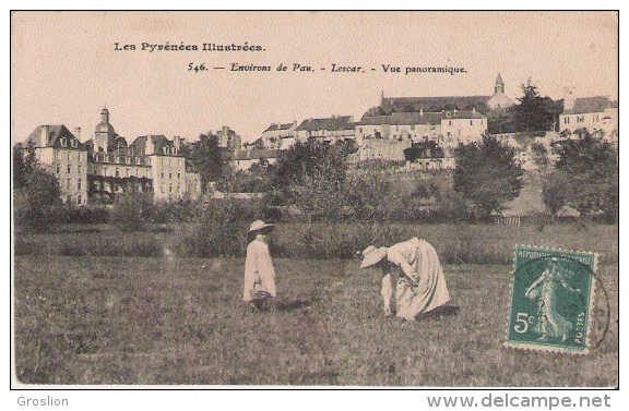 LESCAR 546 ENVIRONS DE PAU VUE PANORAMIQUE 1910 - Lescar